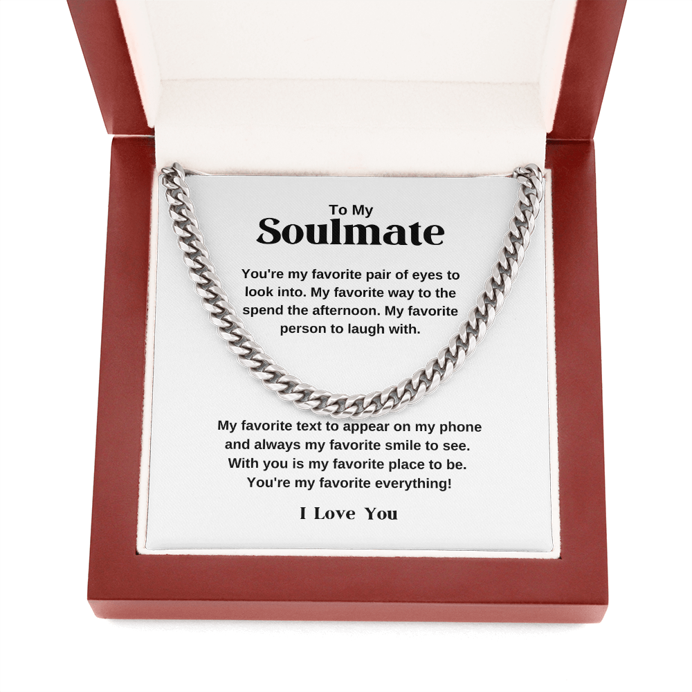 Soulmate Cuban Chain - You Are My Favorite Everything