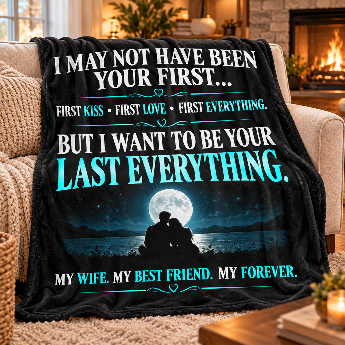 To My Wife — My Last Everything Romantic Blanket