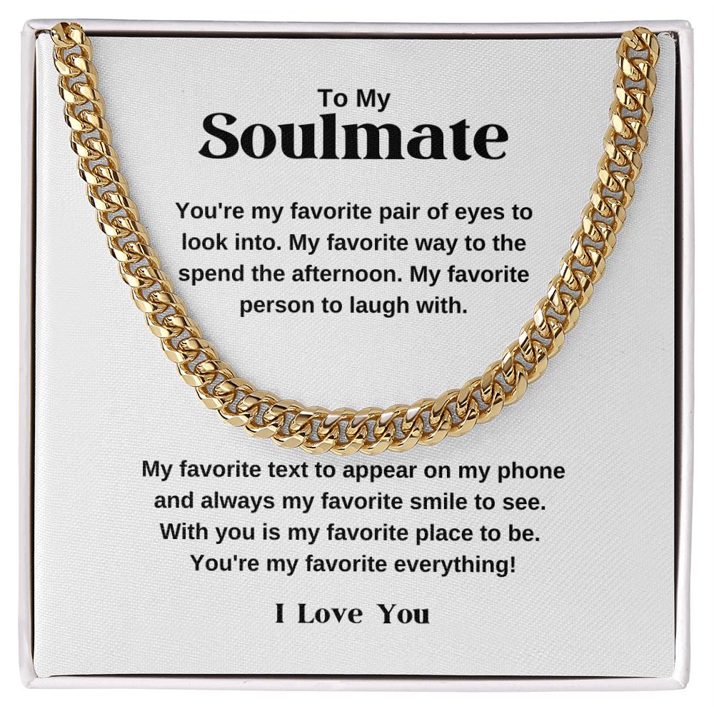 Soulmate Cuban Chain - You Are My Favorite Everything