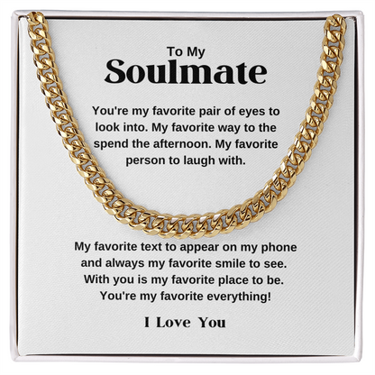 Soulmate Cuban Chain - You Are My Favorite Everything