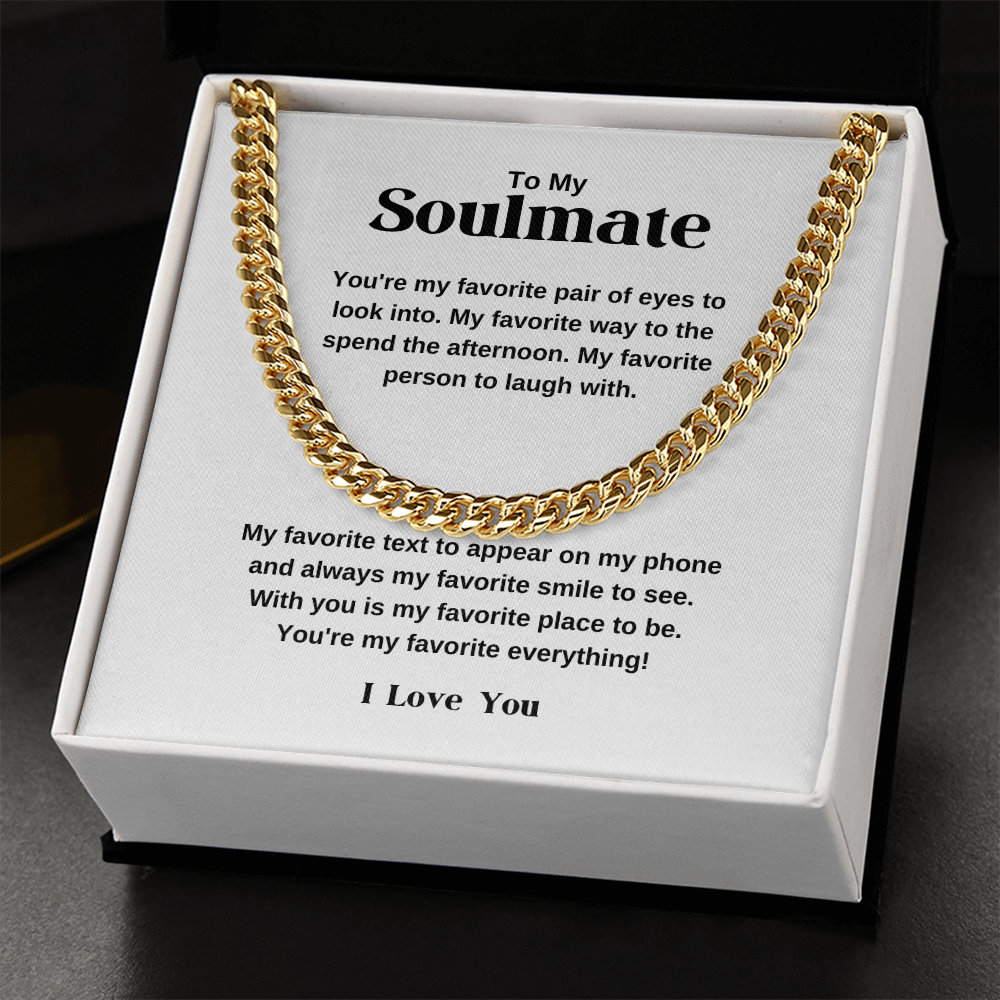 Soulmate Cuban Chain - You Are My Favorite Everything