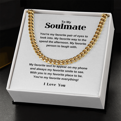Soulmate Cuban Chain - You Are My Favorite Everything