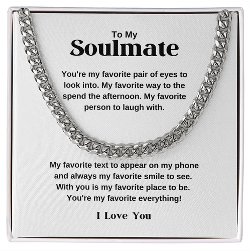 Soulmate Cuban Chain - You Are My Favorite Everything