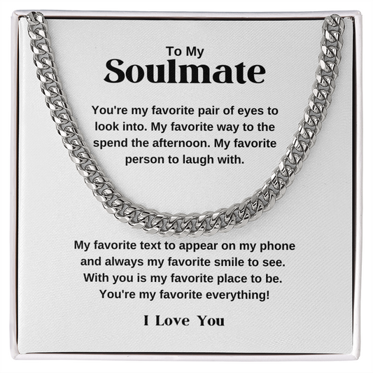 Soulmate Cuban Chain - You Are My Favorite Everything