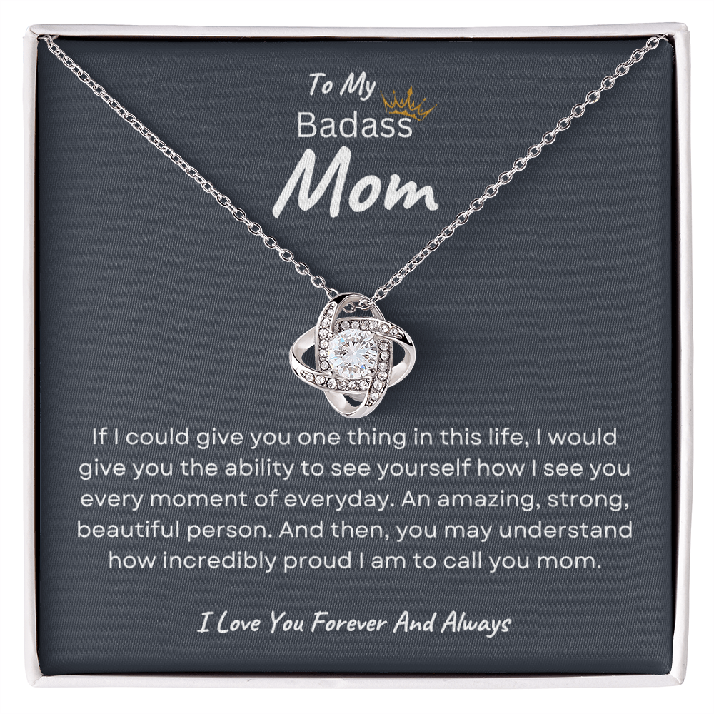 To My Badass Mom | I Love You Forever And Always