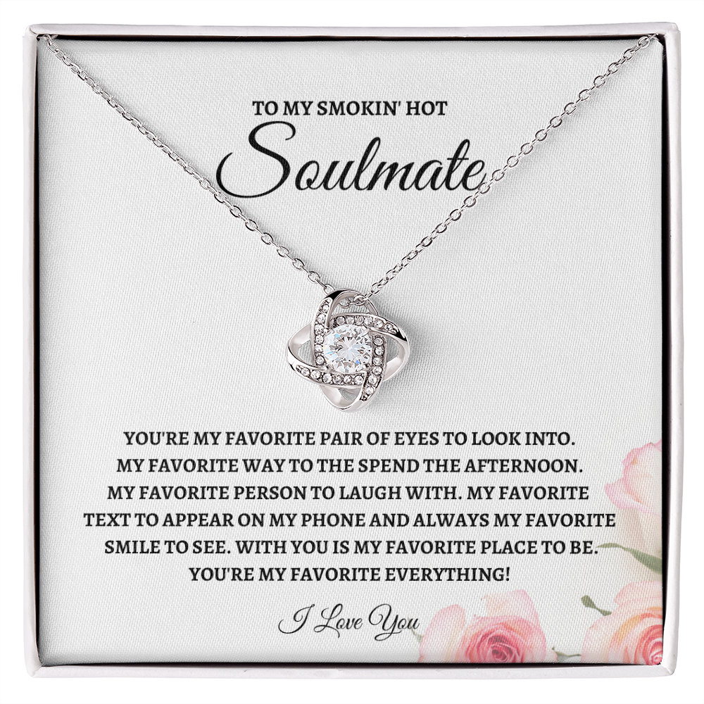 To y Smokin' Hot Soulmate - Love Knot Necklace