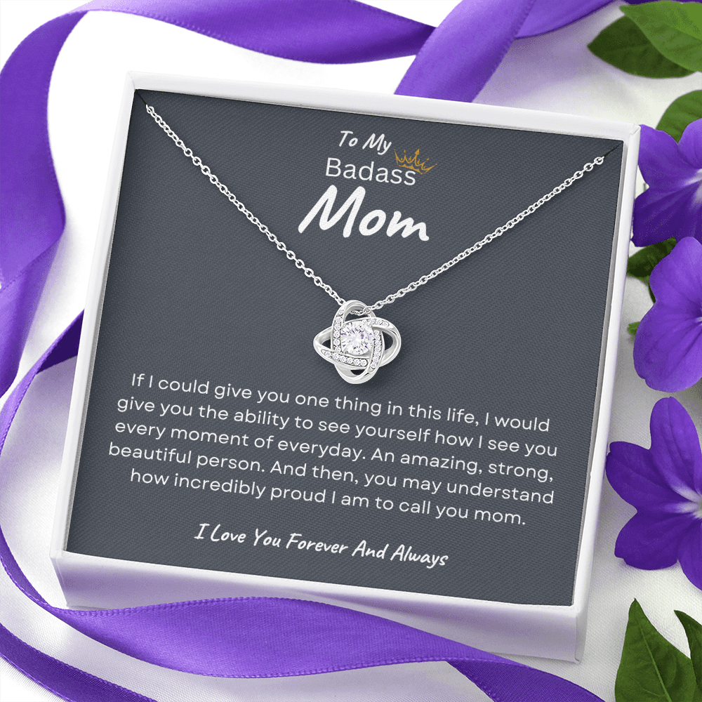 To My Badass Mom | I Love You Forever And Always