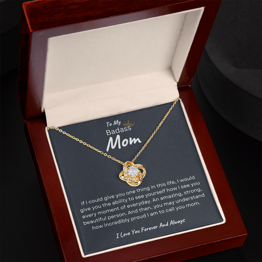To My Badass Mom | I Love You Forever And Always