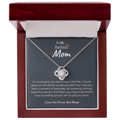 To My Badass Mom | I Love You Forever And Always