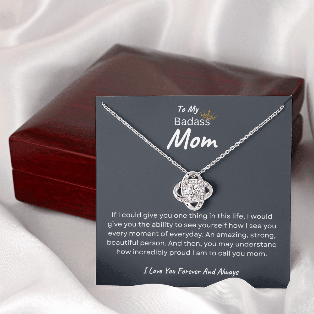 To My Badass Mom | I Love You Forever And Always