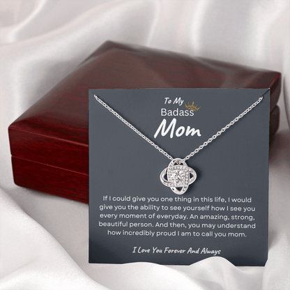 To My Badass Mom | I Love You Forever And Always